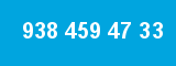 938 459 47 33